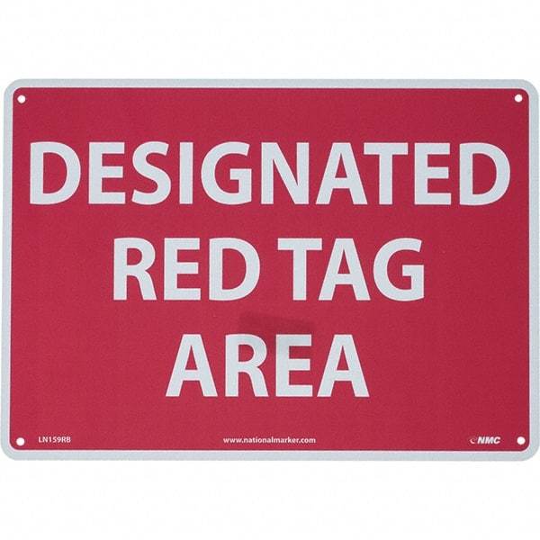 NMC - "Designated Red Tag Area", 10" Long x 14" Wide, Rigid Plastic Safety Sign - Rectangular, Use for Workplace/Safety - Caliber Tooling