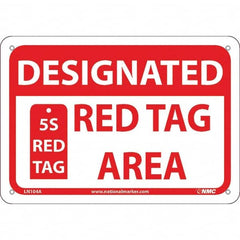 NMC - "Designated Red Tag Area 5s Red Tag", 7" Long x 10" Wide, Aluminum Safety Sign - Rectangular, Use for Workplace/Safety - Caliber Tooling