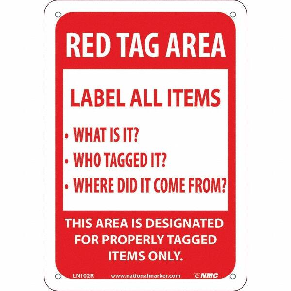 NMC - "Red Tag Area Label All Items Sign", 7" Long x 10" Wide, Rigid Plastic Safety Sign - Rectangular, Use for Workplace/Safety - Caliber Tooling