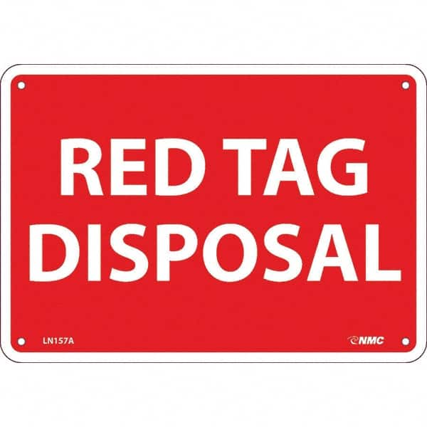 NMC - "Red Tag Disposal", 7" Long x 10" Wide, Aluminum Safety Sign - Rectangular, Use for Workplace/Safety - Caliber Tooling