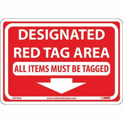 NMC - "Designated Red Tag Area All Items Must Be Tagged", 7" Long x 10" Wide, Aluminum Safety Sign - Rectangular, Use for Workplace/Safety - Caliber Tooling