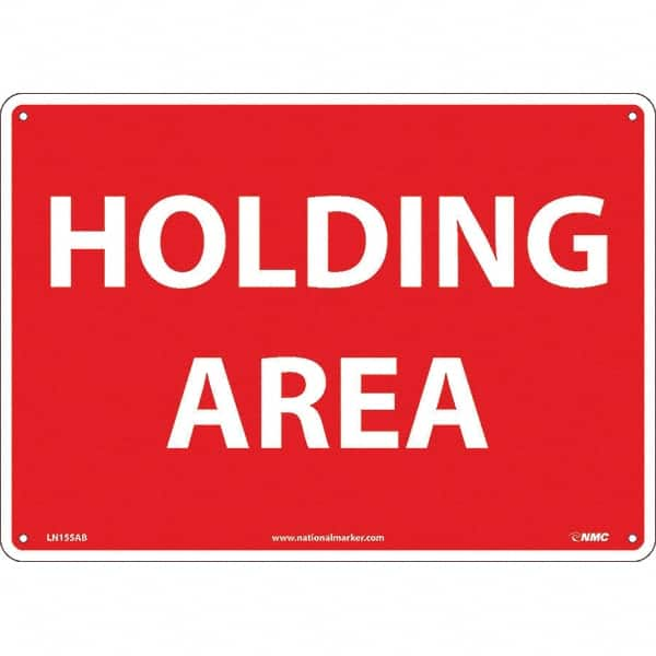 NMC - "Holding Area", 10" Long x 14" Wide, Aluminum Safety Sign - Rectangular, Use for Workplace/Safety - Caliber Tooling