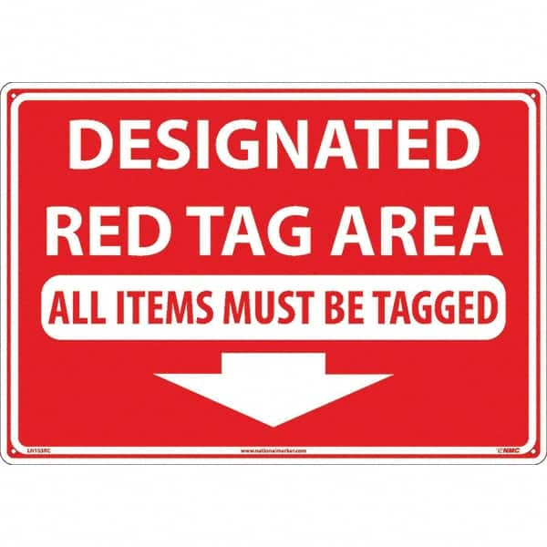 NMC - "Designated Red Tag Area All Items Must Be Tagged", 14" Long x 20" Wide, Rigid Plastic Safety Sign - Rectangular, Use for Workplace/Safety - Caliber Tooling