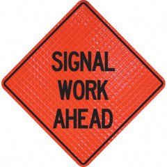 PRO-SAFE - "Signal Work Ahead," 36" Wide x 36" High Vinyl Traffic Control Sign - Caliber Tooling