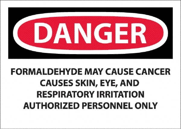 NMC - "Danger - Formaldehyde May Cause Cancer", 10" Long x 14" Wide, Pressure-Sensitive Vinyl Safety Sign - Rectangle, 0.045" Thick, Use for Hazardous Materials - Caliber Tooling