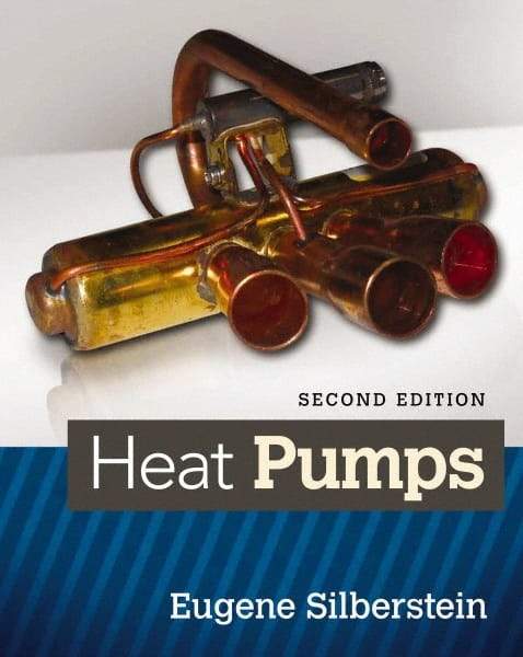 DELMAR CENGAGE Learning - Heat Pumps Publication, 2nd Edition - by Silberstein, Delmar/Cengage Learning - Caliber Tooling