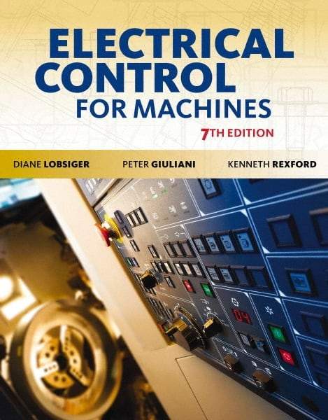 DELMAR CENGAGE Learning - Lab Manual for Electrical Control for Machines Publication, 7th Edition - by Lobsiger, Delmar/Cengage Learning - Caliber Tooling