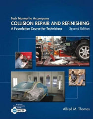 DELMAR CENGAGE Learning - Tech Manual for Collision Repair and Refinishing: A Foundation Course for Technicians Publication, 2nd Edition - by Thomas, Delmar/Cengage Learning, 2013 - Caliber Tooling