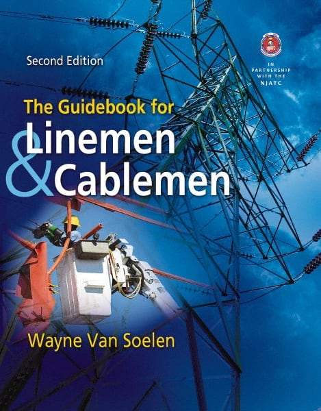 DELMAR CENGAGE Learning - The Guidebook for Linemen and Cablemen Publication, 2nd Edition - by Van Soelen, Delmar/Cengage Learning, 2011 - Caliber Tooling