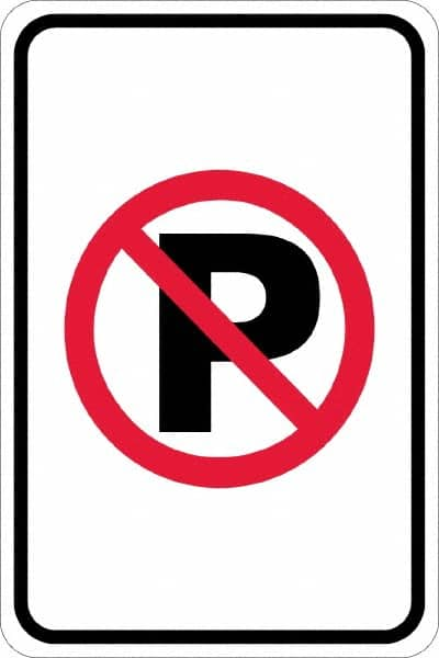 NMC - "No Parking Anytime", "Strike on P", 12" Wide x 18" High, Aluminum No Parking & Tow Away Signs - 0.08" Thick, Red & Black on White, High Intensity Reflectivity, Rectangle, Post Mount - Caliber Tooling