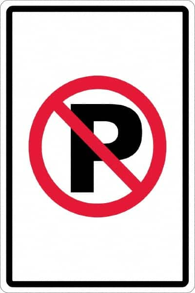 NMC - "No Parking Anytime", "Strike on P", 12" Wide x 18" High, Aluminum No Parking & Tow Away Signs - 0.063" Thick, Red & Black on White, Rectangle, Post Mount - Caliber Tooling