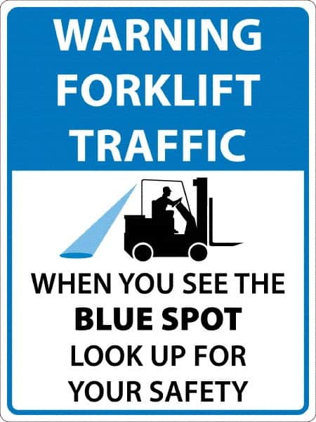 NMC - "Warning Forklift Traffic When You See The Blue Spot Look Up For Safety", 24" Long x 18" Wide, Texwalk Safety Sign - Rectangle, 0.005" Thick, Use for Workplace/Safety - Caliber Tooling