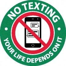 NMC - "No Texting - Your Life Depends On It", 3" Long x 3" Wide, Pressure-Sensitive Vinyl Safety Sign - Round, 0.0045" Thick, Use for Accident Prevention - Caliber Tooling