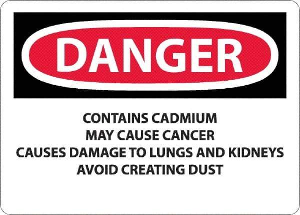 NMC - "Danger - Contains Cadmium May Cause Cancer", 10" Long x 14" Wide, Rigid Plastic Safety Sign - Rectangle, 0.05" Thick, Use for Hazardous Materials - Caliber Tooling