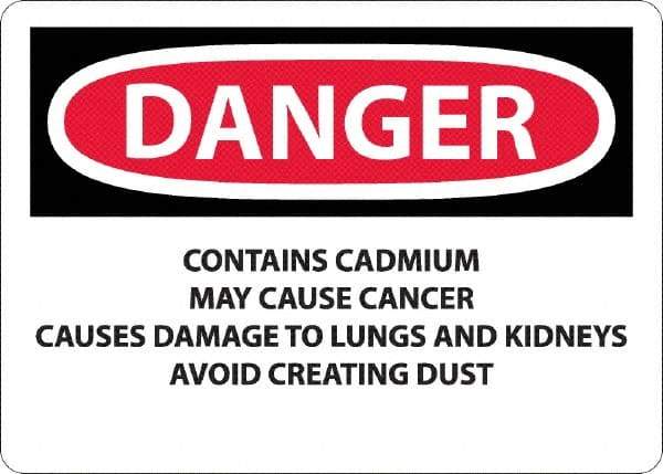 NMC - "Danger - Contains Cadmium May Cause Cancer", 10" Long x 14" Wide, Aluminum Safety Sign - Rectangle, 0.04" Thick, Use for Hazardous Materials - Caliber Tooling