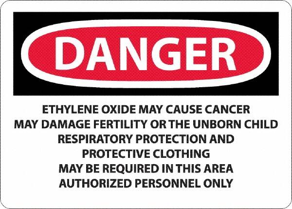 NMC - "Danger - Ethylene Oxide May Cause Cancer", 10" Long x 14" Wide, Rigid Plastic Safety Sign - Rectangle, 0.05" Thick, Use for Hazardous Materials - Caliber Tooling