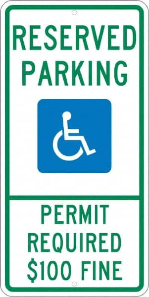 NMC - "Reserved Parking Permit Required $100 Fine", "Handicap Symbol", 12" Wide x 24" High, Aluminum ADA Signs - 0.08" Thick, Green & Blue on White, Engineer Grade Reflectivity, Rectangle, Post Mount - Caliber Tooling