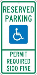 NMC - "Reserved Parking Permit Required $100 Fine", "Handicap Symbol", 12" Wide x 24" High, Aluminum ADA Signs - 0.08" Thick, Green & Blue on White, Engineer Grade Reflectivity, Rectangle, Post Mount - Caliber Tooling