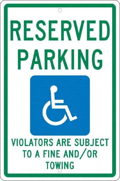 NMC - "Reserved Parking Violators Are Subject To A Fine And/Or Towing", "Handicap Symbol", 12" Wide x 18" High, Aluminum ADA Signs - 0.063" Thick, Green & Blue on White, Rectangle, Post Mount - Caliber Tooling