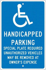 NMC - "Handicapped Parking Special Plate Required Unauthorized Vehicles May Be Removed At Owner'S Expense", "Handicap Symbol", 12" Wide x 18" High, Aluminum ADA Signs - 0.063" Thick, White on Blue, Rectangle, Post Mount - Caliber Tooling