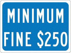 NMC - "Minimum Fine $250", 12" Wide x 9" High, Aluminum No Parking & Tow Away Signs - 0.063" Thick, White on Blue, Rectangle, Post Mount - Caliber Tooling