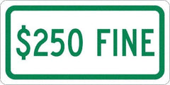 NMC - "$250 Fine", 12" Wide x 6" High, Aluminum No Parking & Tow Away Signs - 0.063" Thick, Green on White, Rectangle, Post Mount - Caliber Tooling