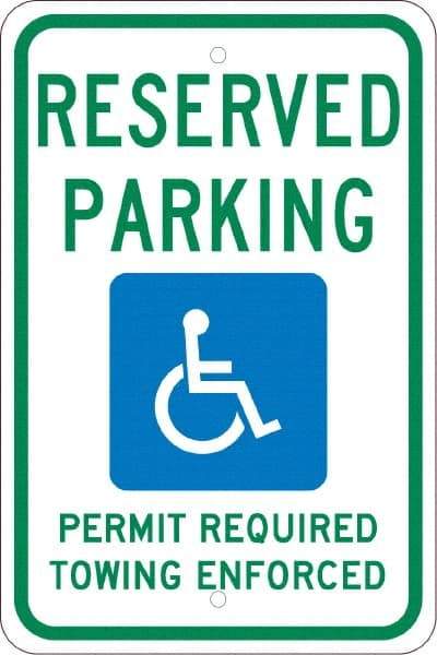 NMC - "Reserved Parking Permit Required Towing Enforced", "Handicap Symbol", 12" Wide x 18" High, Aluminum Reserved Parking Signs - 0.08" Thick, Green & Blue on White, Engineer Grade Reflectivity, Rectangle, Post Mount - Caliber Tooling