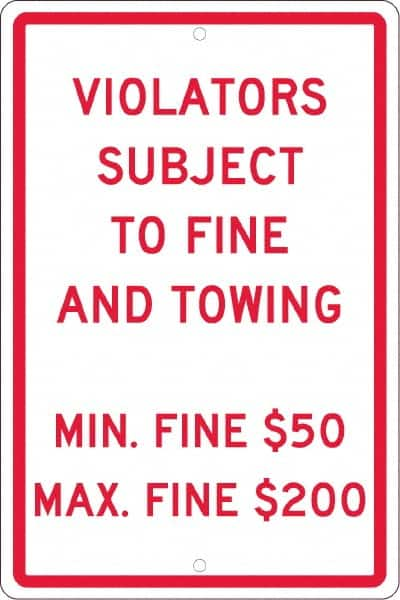 NMC - "Violators Subject To Fine And Towing, Min. Fine $50 Max Fine $200", 12" Wide x 18" High, Aluminum Reserved Parking Signs - 0.063" Thick, Red on White, Rectangle, Post Mount - Caliber Tooling