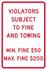 NMC - "Violators Subject To Fine And Towing, Min. Fine $50 Max Fine $200", 12" Wide x 18" High, Aluminum Reserved Parking Signs - 0.04" Thick, Red on White, Rectangle, Post Mount - Caliber Tooling