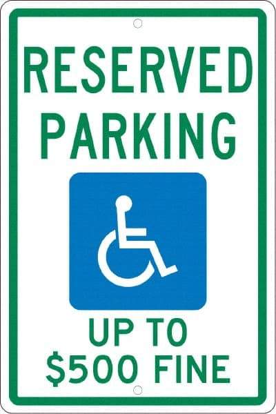 NMC - "Reserved Parking Up To $500 Fine", "Handicap Symbol", 12" Wide x 18" High, Aluminum ADA Signs - 0.063" Thick, Green & Blue on White, Rectangle, Post Mount - Caliber Tooling