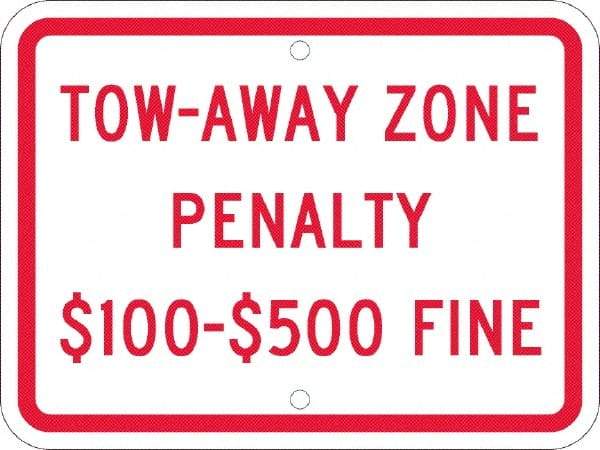 NMC - "Tow-Away Zone Penalty $100-$500 Fine", 12" Wide x 9" High, Aluminum Reserved Parking Signs - 0.08" Thick, Red on White, Engineer Grade Reflectivity, Rectangle, Post Mount - Caliber Tooling