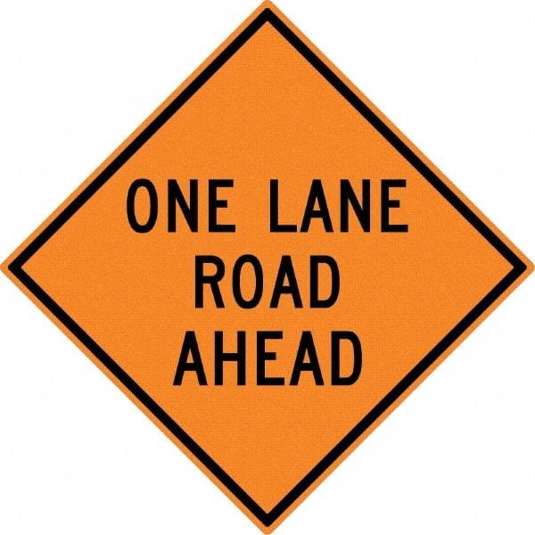 NMC - "One Lane Road Ahead", 30" Wide x 30" High, Aluminum Construction Roadway Signs - 0.08" Thick, Black on Orange, High Intensity Reflectivity, Diamond, Post Mount - Caliber Tooling