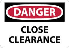 NMC - "Danger - Close Clearance", 10" Long x 14" Wide, Pressure-Sensitive Vinyl Safety Sign - Rectangle, 0.004" Thick, Use for Accident Prevention - Caliber Tooling