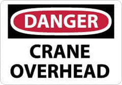 NMC - "Danger - Crane Overhead", 7" Long x 10" Wide, Pressure-Sensitive Vinyl Safety Sign - Rectangle, 0.004" Thick, Use for Accident Prevention - Caliber Tooling