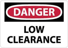 NMC - "Danger - Low Clearance", 10" Long x 14" Wide, Rigid Plastic Safety Sign - Rectangle, 0.05" Thick, Use for Accident Prevention - Caliber Tooling