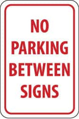 NMC - "No Parking Between Signs", 12" Wide x 18" High, Aluminum No Parking & Tow Away Signs - 0.08" Thick, Red on White, Engineer Grade Reflectivity, Rectangle, Post Mount - Caliber Tooling