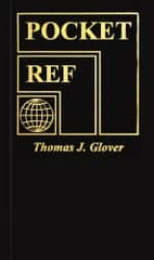 Sequoia Publishing - Pocket Ref Publication, 4th Edition - by Thomas J. Glover, Sequoia Publishing, 2010 - Caliber Tooling