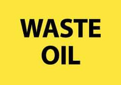 NMC - "Waste Oil", 10" Long x 14" Wide, Rigid Plastic Safety Sign - Rectangle, 0.05" Thick, Use for Hazardous Materials - Caliber Tooling