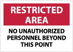 NMC - "Restricted Area - No Unauthorized Personnel Beyond This Point", 10" Long x 14" Wide, Aluminum Safety Sign - Rectangle, 0.04" Thick, Use for Security & Admittance - Caliber Tooling