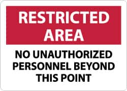 NMC - "Restricted Area - No Unauthorized Personnel Beyond This Point", 7" Long x 10" Wide, Aluminum Safety Sign - Rectangle, 0.04" Thick, Use for Security & Admittance - Caliber Tooling