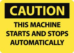 NMC - "Caution - This Machine Starts and Stops Automatically", 10" Long x 14" Wide, Aluminum Safety Sign - Rectangle, 0.04" Thick, Use for Accident Prevention - Caliber Tooling