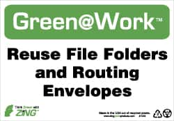 NMC - "Green @ Work - Reuse File Folders and Routing Envelopes", 7" Long x 10" Wide, Rigid Plastic Safety Sign - Rectangle, 0.01" Thick, Use for Restroom, Janitorial & Housekeeping - Caliber Tooling