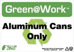 NMC - "Green @ Work - Aluminum Cans Only", 7" Long x 10" Wide, Rigid Plastic Safety Sign - Rectangle, 0.01" Thick, Use for Restroom, Janitorial & Housekeeping - Caliber Tooling