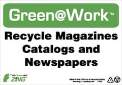 NMC - "Green @ Work - Recycle Magazines Catalogs and Newspapers", 7" Long x 10" Wide, Rigid Plastic Safety Sign - Rectangle, 0.01" Thick, Use for Restroom, Janitorial & Housekeeping - Caliber Tooling