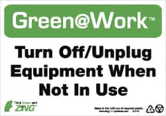 NMC - "Green @ Work - Turn Off/Unplug Equipment When Not in Use", 7" Long x 10" Wide, Rigid Plastic Safety Sign - Rectangle, 0.01" Thick, Use for Restroom, Janitorial & Housekeeping - Caliber Tooling