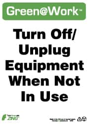 NMC - "Green @ Work - Turn Off/Unplug Equipment When Not in Use", 14" Long x 10" Wide, Rigid Plastic Safety Sign - Rectangle, 0.01" Thick, Use for Restroom, Janitorial & Housekeeping - Caliber Tooling