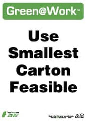 NMC - "Green @ Work - Use Smallest Carton Feasible", 14" Long x 10" Wide, Rigid Plastic Safety Sign - Rectangle, 0.01" Thick, Use for Restroom, Janitorial & Housekeeping - Caliber Tooling