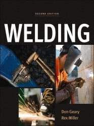 McGraw-Hill - Welding Publication, 2nd Edition - by Don Geary & Rex Miller, McGraw-Hill, 2011 - Caliber Tooling