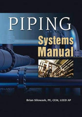 McGraw-Hill - PIPING SYSTEMS MANUAL Handbook, 1st Edition - by Brian Silowash, McGraw-Hill, 2009 - Caliber Tooling