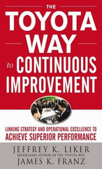 McGraw-Hill - TOYOTA WAY TO CONTINUOUS IMPROVEMENT Handbook, 1st Edition - by Jeffrey Liker & James K. Franz, McGraw-Hill, 2011 - Caliber Tooling